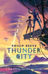 Mortal Engines: Thunder City (ISBN: 9780702335471)