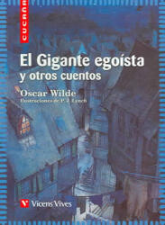 El gigante egoísta y otros cuentos, Educación Primaria. Material auxiliar - Oscar Wilde, Julio-César Santoyo Mediavilla (ISBN: 9788431646912)