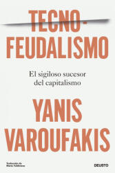 TECNO FEUDALISMOS | YANIS VAROUFAKIS (2024)