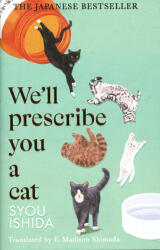 We'll Prescribe You a Cat (ISBN: 9781529936711)
