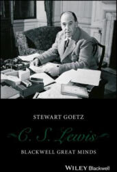 C. S. Lewis - STEWART GOETZ (ISBN: 9781119190066)