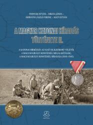 A magyar katonai híradás története II (ISBN: 9789633279267)