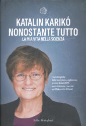 Karikó Katalin: Karikó Katalin: Nonostante tutto. La mia vita nella scienza (ISBN: 9788833943374)