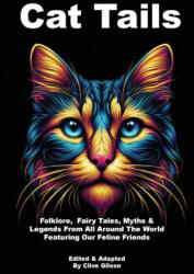 Cat Tails - Clive L Gilson (ISBN: 9781915081315)