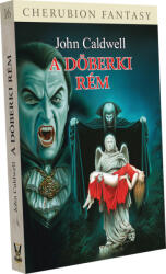 John Caldwell A Döberki Rém (ISBN: 9786155228551)