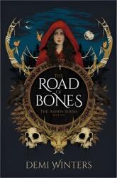 The Road of Bones - Demi Winters (ISBN: 9780593976838)