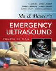 Ma and Mateers Emergency Ultrasound - O. John Ma, James Mateer, Robert Reardon (ISBN: 9781260441819)