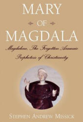 Mary of Magdala - Stephen Andrew Missick (ISBN: 9781425718176)