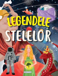 LEGENDELE STELELOR - GIRASOL (ISBN: 9786060243663)