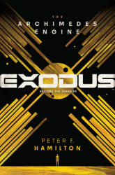 Exodus: The Archimedes Engine - Hamilton, Peter F. (ISBN: 9780593357668)