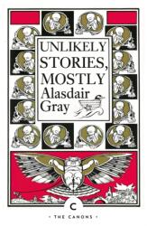 Unlikely Stories, Mostly (ISBN: 9781838852733)