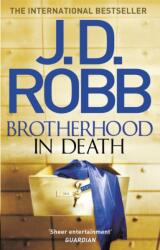 Brotherhood in Death - J. D. Robb (ISBN: 9780349410807)