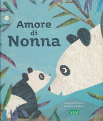 Britta Teckentrup, Susannah Shane: Amore di nonna (ISBN: 9788830356047)