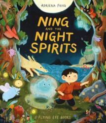 Ning and the Night Spirits (ISBN: 9781913123161)