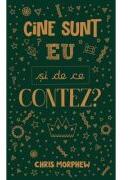 Cine sunt eu si de ce contez? - Chris Morphew (ISBN: 9786067322637)