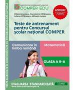 Teste de antrenament pentru Concursul scolar national COMPER, Comunicare in limba romana. Matematica. Clasa 2 - Ofelia Boerescu (ISBN: 9786069717653)