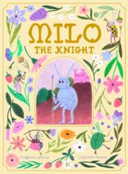 Milo the Knight (ISBN: 9781990252358)