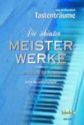 Die schönsten Meisterwerke, für Klavier. Bd. 1 (ISBN: 9783920470658)