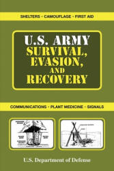 U. S. Army Survival, Evasion, and Recovery - U S Department of Defense (ISBN: 9781510760868)