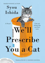 We'll Prescribe You a Cat - E Madison Shimoda (ISBN: 9780593818749)