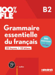 100% FLE B2. Grammaire essentielle du français - Übungsgrammatik mit didierfle. app (ISBN: 9782278109265)