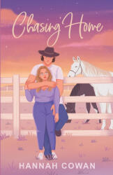 Chasing Home Special Edition - Hannah Cowan (ISBN: 9781990804427)