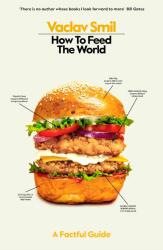 How Food Really Works - Smil, Vaclav (ISBN: 9780241645406)