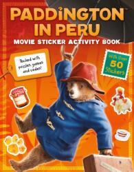 Paddington in Peru: Sticker Activity Book - HARPER (ISBN: 9780008681821)