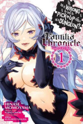 Is It Wrong to Try to Pick Up Girls in a Dungeon? Familia Chronicle Episode Freya, Vol. 1 (manga) - Omori (2023)