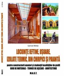Locuinte usoare, ieftine, izolate termic din chirpici si paianta - Gernot Minke (ISBN: 9786066491709)