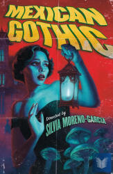 Mexican Gothic (ISBN: 9781529427097)