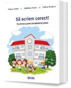 Sa scriem corect! - Iuliana Tudor (ISBN: 9786067276268)