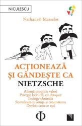 Actioneaza si gandeste ca Nietzsche - Nathanael Masselot (ISBN: 9786063808906)