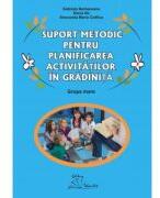 Suport metodic pentru planificarea activitatilor in gradiniita, grupa mare - Gabriela Berbeceanu (ISBN: 9786066302821)