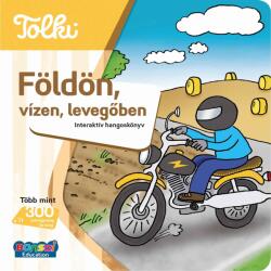 Tolki Hangos könyv - Földön, vízen, levegőben (ISBN: 9788076882539)