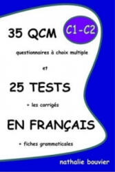 35 QCM Et 25 TESTS En Francais, Niveaux C1-C2 - Nathalie BOUVIER (ISBN: 9781291093407)