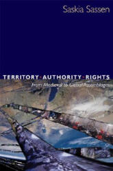 Territory, Authority, Rights - Saskia Sassen (ISBN: 9780691136455)