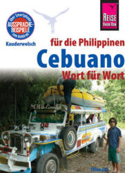 Reise Know-How Sprachführer Cebuano (Visaya) für die Philippinen - Wort für Wort (ISBN: 9783831765157)