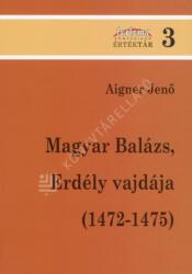 Magyar Balázs, Erdély vajdája (ISBN: 9789738995680)