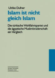 Islam Ist Nicht Gleich Islam - Ulrike Dufner (1998)