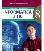 Informatica si TIC. Manual pentru clasa a 8-a - Andrei Florea, Silviu-Eugen Sacuiu (ISBN: 9786063120176)