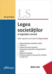 Legea societatilor si legislatie conexa. Actualizata 12 septembrie 2024 - Sergiu Golub (ISBN: 9786062726256)