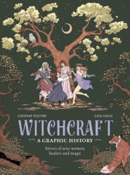 Witchcraft - A Graphic History - Squire, Lindsay (ISBN: 9780711295254)