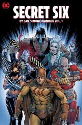Secret Six by Gail Simone Omnibus Vol. 1 (ISBN: 9781779525956)