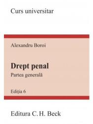 Drept penal. Partea generala. Editia 6 - Alexandru Boroi (ISBN: 9786061814602)