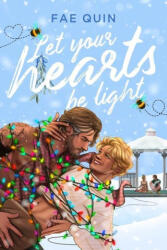Let Your Hearts Be Light - Fae Quin (2022)