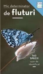 Mic determinator de fluturi - Eva-Maria Dreyer (ISBN: 9786067873061)
