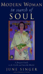 Modern Woman in Search of Soul - June K. Singer (ISBN: 9780892540419)