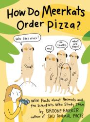 How Do Meerkats Order Pizza? (ISBN: 9781665901604)