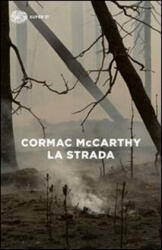 Cormac Mccarthy, M. Testa - Strada - Cormac Mccarthy, M. Testa (ISBN: 9788806219369)